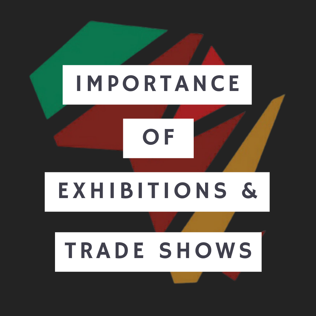 THE IMPORTANCE OF EXHIBITIONS & TRADE SHOWS