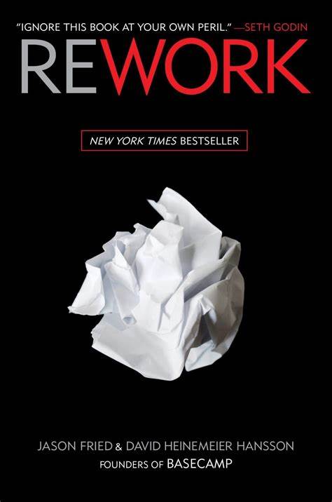 5 books every entrepreneur should read,Rework by Jason Fried a must read book