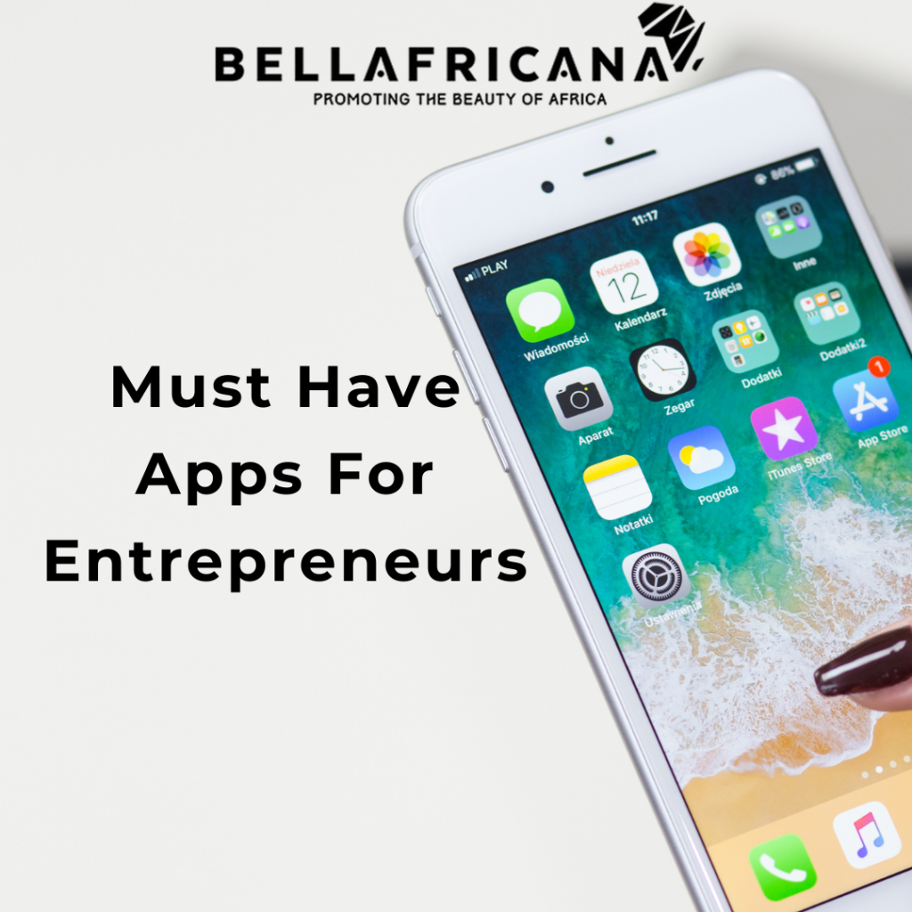 Must Have Apps For Entrepreneurs